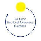 Full-Circle Emotional Awareness Exercises