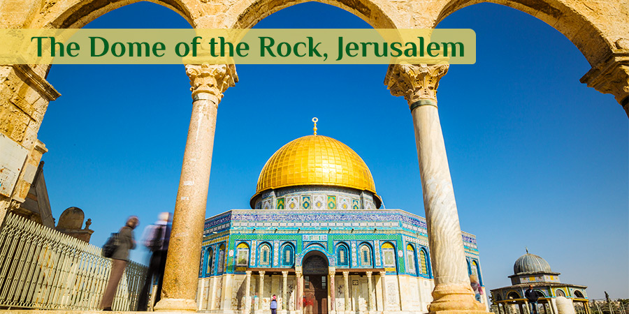 Holy Land Pilgrimage, Dome of the Rock