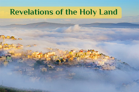 Holy Land Pilgrimage - Revelations