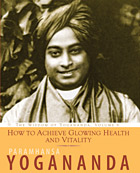 How to Achieve Glowing Health and Vitality - book cover