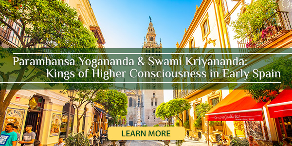 Pilgrimage to Spain: Yogananda and Kriyananda - Kings of Higher Consciousness in Early Spain