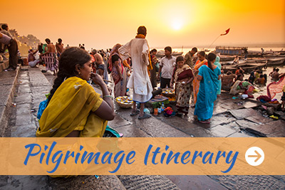 Our India Pilgrimage Itinerary