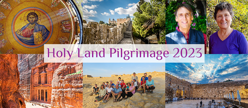 Israel Pilgrimage:
Holy Sites of Christianity